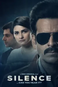 Silence…Can You Hear It (2021) Bollywood Hindi Full Movie Vegamovies
