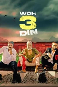 Woh 3 Din 2022 Hindi Full Movie Vegamovies