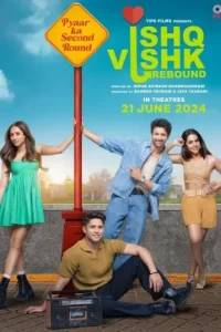 Ishq Vishk Rebound 2024 Bollywood Full Movie Vegamovies Ishq Vishk Rebound 2024 Bollywood Full Movie Vegamovies