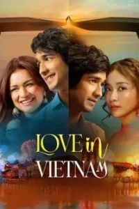 Love in Vietnam 2025 Bollywood Full Movie Vegamovies