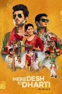 Mere Desh Ki Dharti 2022 Bollywood Movie Vegamovies